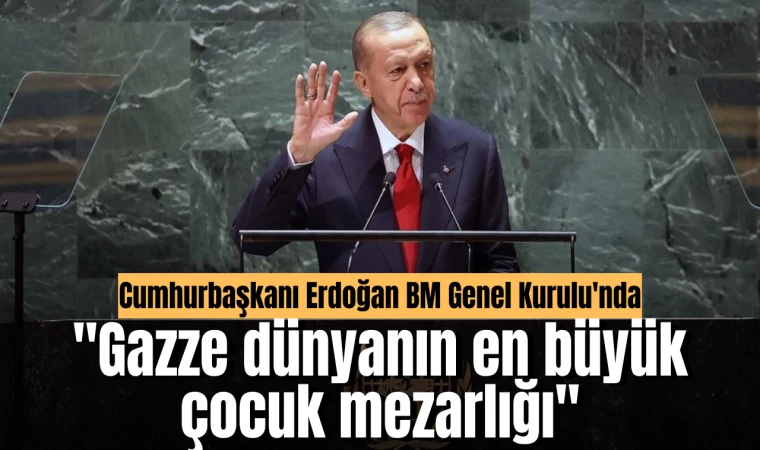 Cumhurbaşkanı Erdoğan BM Genel Kurulu'nda