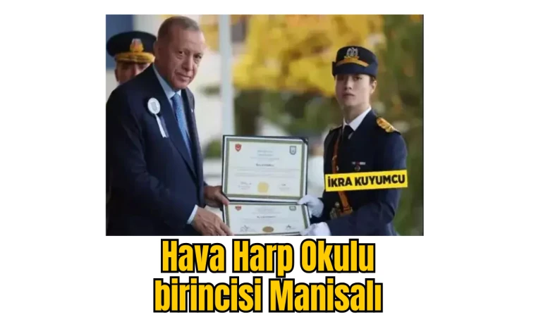 Hava Harp Okulu birincisi Manisalı