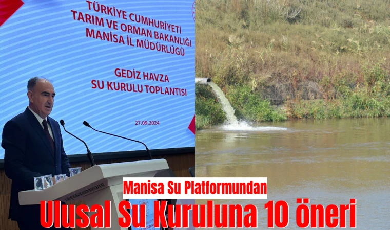 Manisa Su Platformundan Ulusal Su Kuruluna 10 öneri 