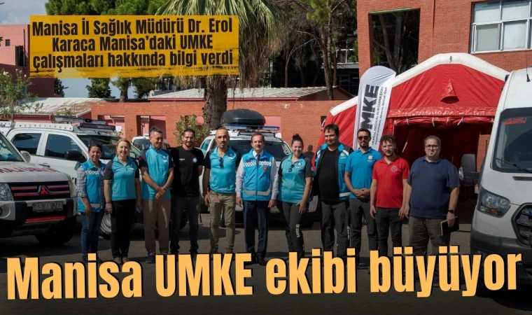 Manisa UMKE ekibi büyüyor