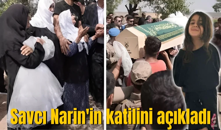 Savcı Narin'in katilini açıkladı