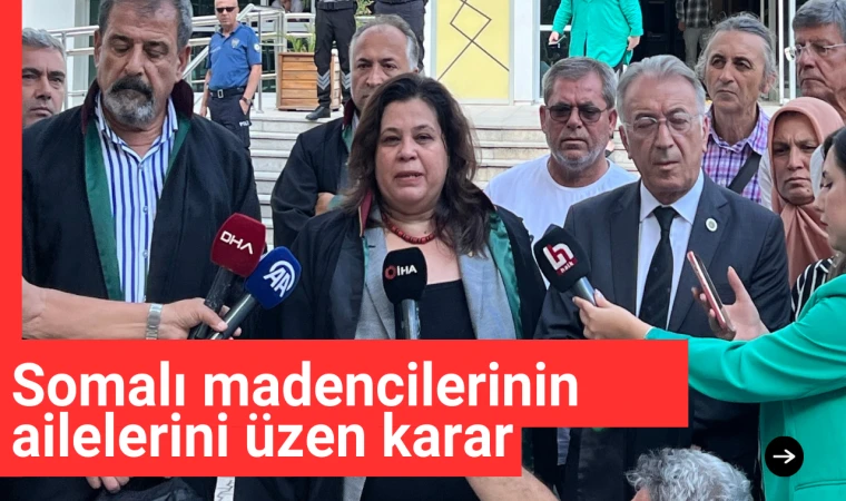 Somalı madencilerin davasında kahreden karar