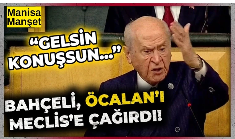 Bahçeli: Öcalan'ın tecriti kaldırılırsa gelsin Meclis'te konuşsun