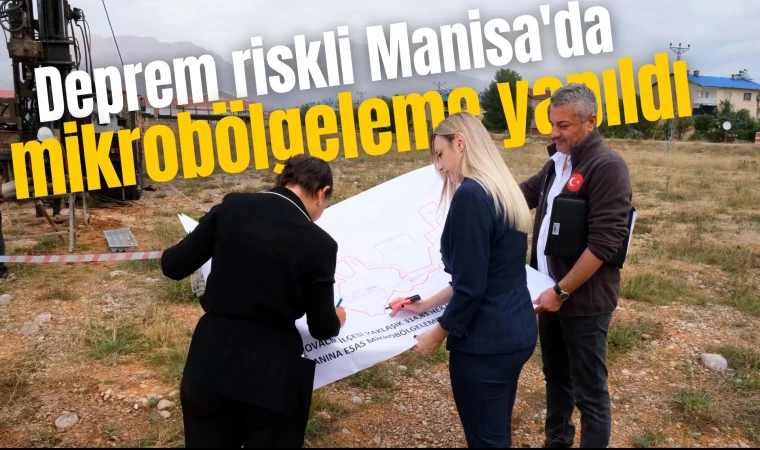 Manisa'da afet risk çalışmaları tamamlandı