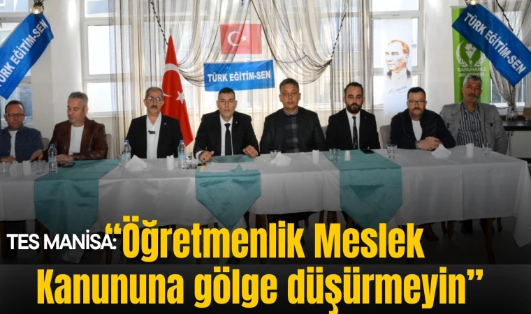 Türk Eğitim Sen ilçe temsilcileri toplantısı gerçekleşti: “Öğretmenlik Meslek Kanununa gölge düşürmeyin” 