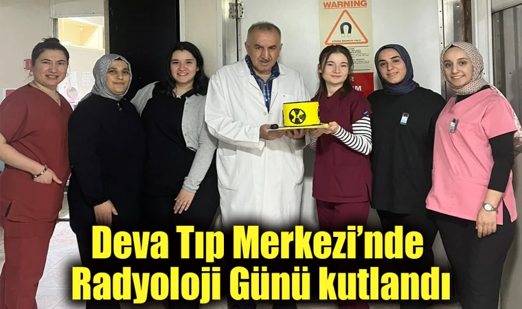 Deva Tıp Merkezi’nde Radyoloji Günü kutlandı