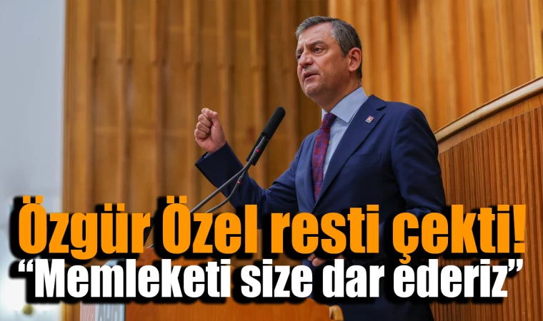 Özgür Özel resti çekti! Memleketi size dar ederiz