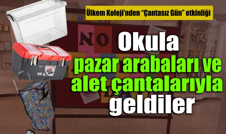 Ülkem Koleji’nden Çantasız Gün etkinliği