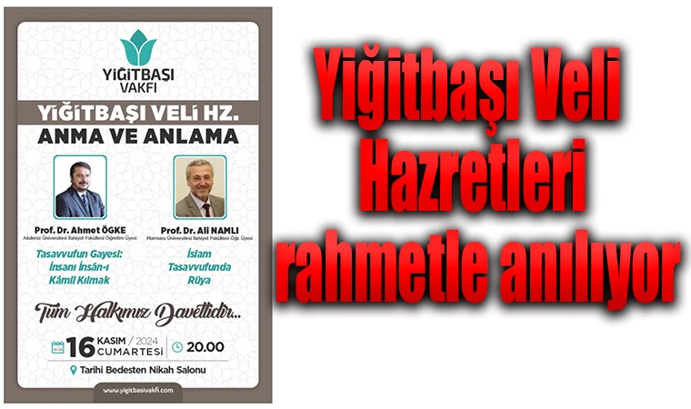 Yiğitbaşı Veli Hazretleri rahmetle anılıyor