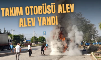 Manisa'da takım otobüsü alev alev yandı!