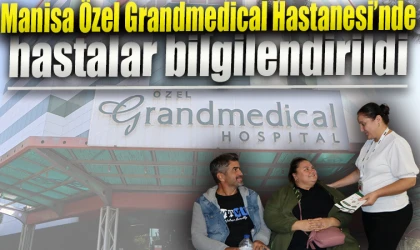 Manisa Özel Grandmedical Hastanesi’nde hastalar bilgilendirildi