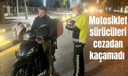 Motosiklet sürücüleri cezadan kaçamadı