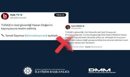 TUSAŞ’ın güvenliği ile ilgili iddialara Dezenformasyon açıklaması