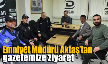 Emniyet Müdürü Aktaş’tan gazetemize ziyaret